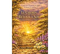 Un chemin vers la lumière: Quand l'âme retrouve sa voix