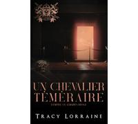 Un chevalier téméraire: Une dark romance mafieuse avec harcèlement au lycée