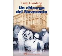 Un chirurgo del Novecento