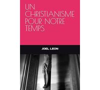 UN CHRISTIANISME POUR NOTRE TEMPS