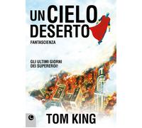 Un cielo deserto - King Tom