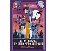 Un cielo pieno di draghi. The wand keepers. Vol. 1