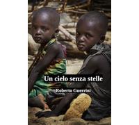 Un cielo senza stelle
