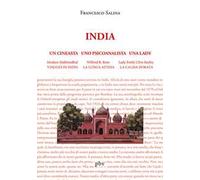 Un cineasta uno psicoanalista una lady. Moshen Makhmalbaf «Viaggio in India», Wilfred R. Bion «La lunga attesa», Lady Emily Clive Bayley «La calma dorata»