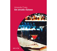 Un circolo vizioso - Craig Amanda