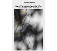 Un cittadino democratico in uscita dal terzo millennio