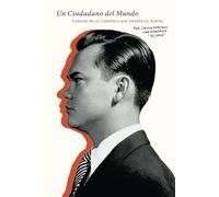 Un Ciudadano del Mundo: Cuentos de un Caballero que Desafió su Suerte