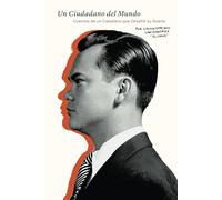 Un Ciudadano del Mundo: Cuentos de un Caballero que Desafió su Suerte