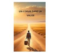 Un coeur dans la valise