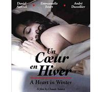 Un Coeur En Hiver (A Heart in Winter)