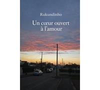 Un coeur ouvert à l'amour