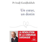 Un coeur, un destin: La révolution de la chirurgie cardiaque