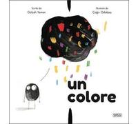 Un colore. Ediz. a colori