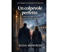 Un colpevole perfetto: Il caso che mette in crisi il concetto stesso di colpevolezza