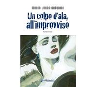 Un colpo d'ala, all'improvviso