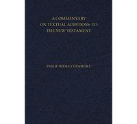 Un commento sulle aggiunte testuali al Nuovo Testamento - Libro in brossura...