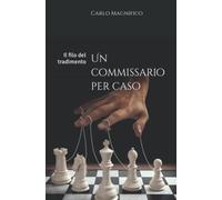 Un commissario per caso: Il filo del tradimento