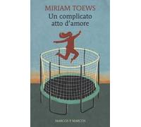 Un complicato atto d'amore