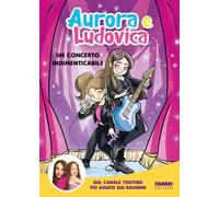 Libri Aurora e Ludovica - Un Concerto Indimenticabile