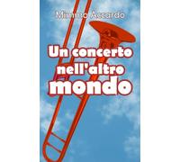 Un concerto nell'altro mondo