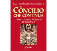 Un Concilio che continua. Cronaca, bilancio, prospettive del Vaticano II