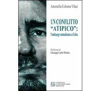 Un conflitto «atipico». L'embargo statunitense a Cuba