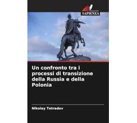 Un confronto tra i processi di transizione della Russia e della Polonia