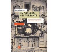 Libri Raggetti Lucia - Un Coniglio Nel Turbante. Intrattenimento E Inganno Nella