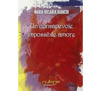 Un consapovole impossibile amore