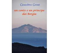 Un conte e un principe dai Borgia