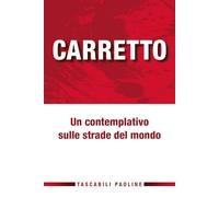 Un contemplativo sulle strade del mondo