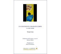Un continente chiamato corpo. E altre poesie. Ediz. multilingue [Paperback] [Mar