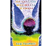 Un continuo movimento d'amore