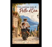 Un Continuo Stato di Pelle D'Oca