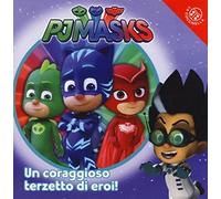 Un coraggioso terzetto di eroi. Pj Masks