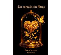 Un Corazon Sin Filtros