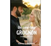 Un cow-boy grognon: L'amour à la texane