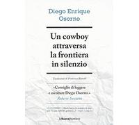 Un cowboy attraversa la frontiera in silenzio