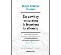 Un cowboy attraversa la frontiera in silenzio