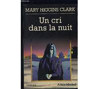 Un cri dans la nuit.