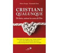 Un cristiani qualunque. Di fatto, unioni in cerca di Dio