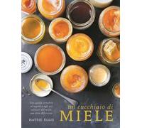 Un cucchiaio di miele. Ediz. illustrata