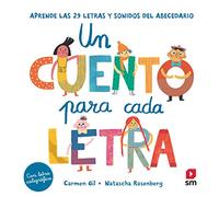 Carmen Gil Un cuento para cada letra. Aprende las 29 letras y (Copertina rigida)