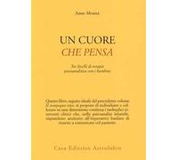 Un cuore che pensa. Tre livelli di terapia psicoanalitica con i bambini