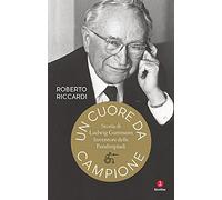Un cuore da campione. Storia di Ludwig Guttmann, inventore delle Paralimpiadi