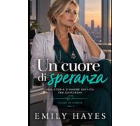 Un cuore di speranza: Una storia d’amore saffica tra chirurghi