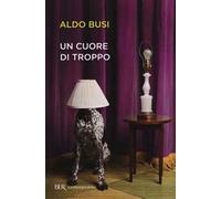 Un cuore di troppo – Rizzoli Cucine