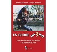 Un cuore diviso. Studio multidisciplinare sull'infedeltà e sull'adulterio del cuore