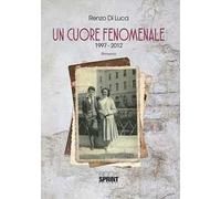 Un cuore fenomenale (1997-2012)