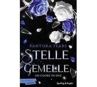 Un cuore in due. Stelle gemelle (Vol. 2)